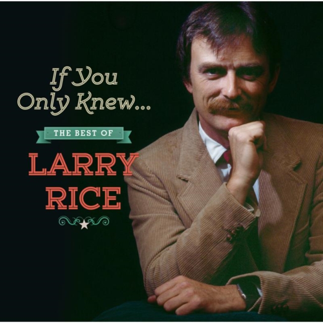 If Only You Knew... The Best of Larry Rice, CD / Album Cd