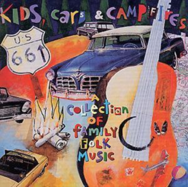 Kids, Cars & Campfires: A CoLLection OF fAmiLY FoLK Music, CD / Album Cd