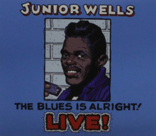 The Blues Is Alright! Live!, CD / Album Cd