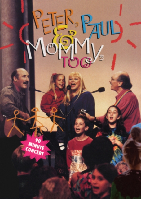 Peter, Paul and Mary: Peter, Paul and Mommy, Too, DVD DVD