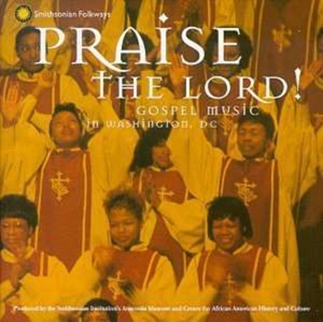 Praise the Lord! - Gospel Music in Washington D.c., CD / Album Cd