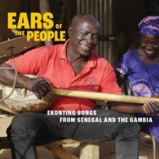 Ears of the People: Ekonting Songs from Senegal and the Gambia, CD / Album (Jewel Case) Cd