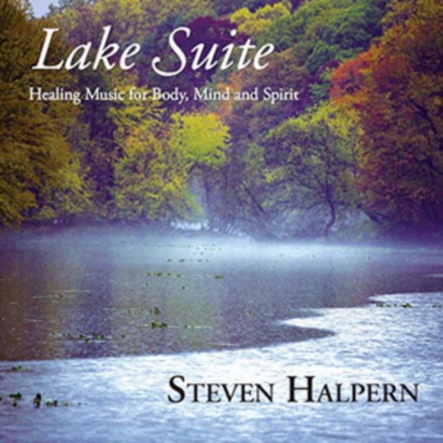 Lake Suite: Healing Music for Body, Mind & Spirit, CD / Album Cd