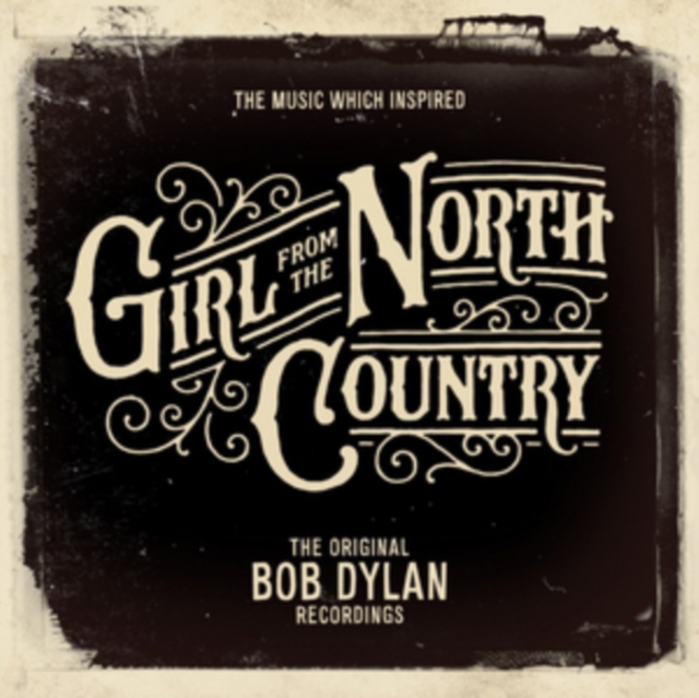 The Music Which Inspired 'Girl from the North Country': The Original Bob Dylan Recordings, CD / Album Cd