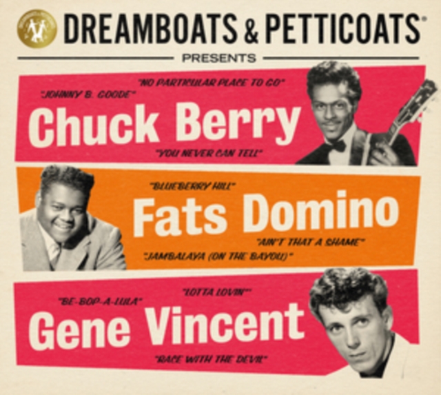 Dreamboats & Petticoats Presents...: Chuck Berry, Fats Domino & Gene Vincent, CD / Box Set Cd