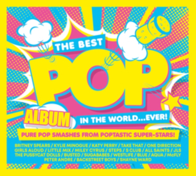 The Best Pop Album in the World...ever!: Pure Pop Smashes from Poptastic Super-stars!, CD / Album Cd