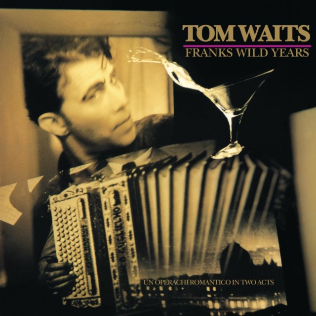Franks Wild Years: An Operachi Romantico in Two Acts, CD / Album Cd