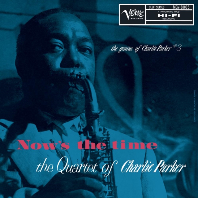 Now's the Time: The Genius of Charlie Parker #3, Vinyl / 12" Album Vinyl