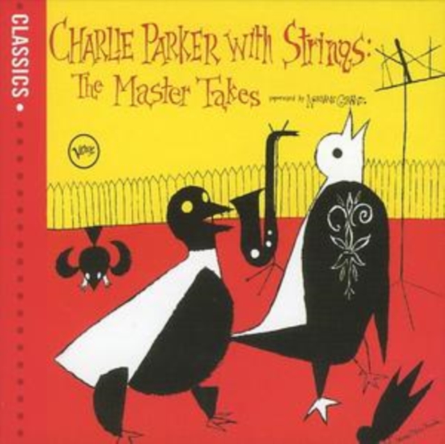 Charlie Parker With Strings: The Master Takes, CD / Album Cd