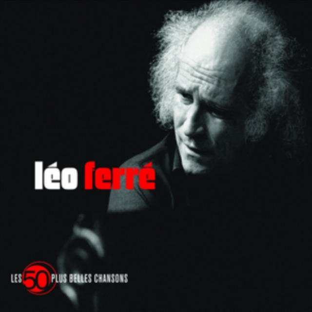 50 Plus Belles Chansons Leo Ferre, CD / Album Cd