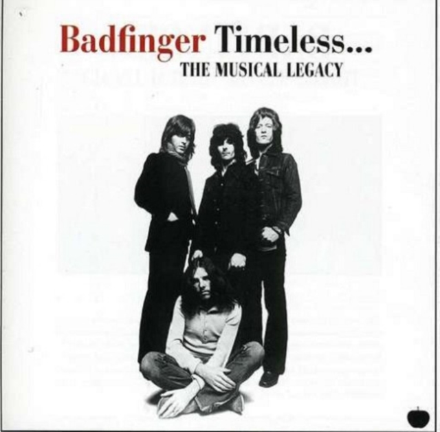 Timeless: The Musical Legacy of Badfinger, CD / Album Cd