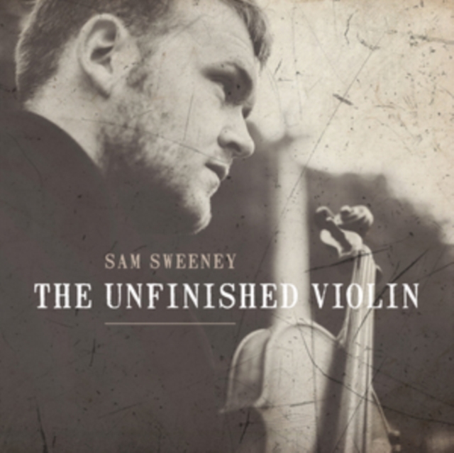 The Unfinished Violin, CD / Album Cd
