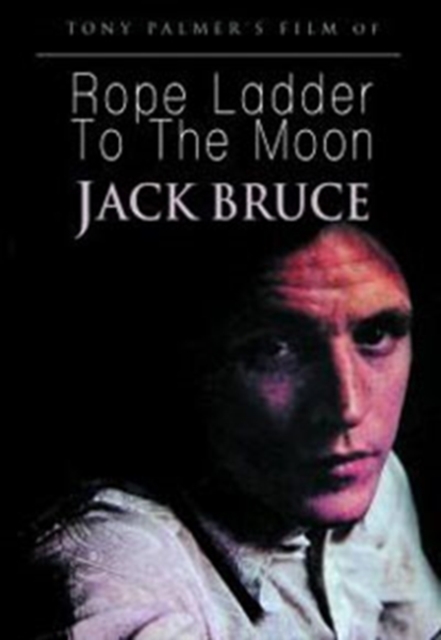 Jack Bruce: Rope Ladder to the Moon, DVD  DVD