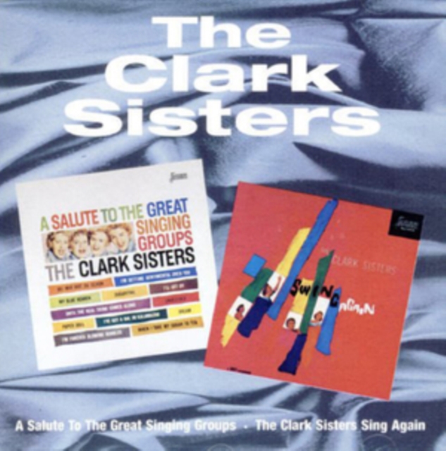 A Salute To The Great Singing Groups/The Clark Sisters Sing Again, CD / Album Cd