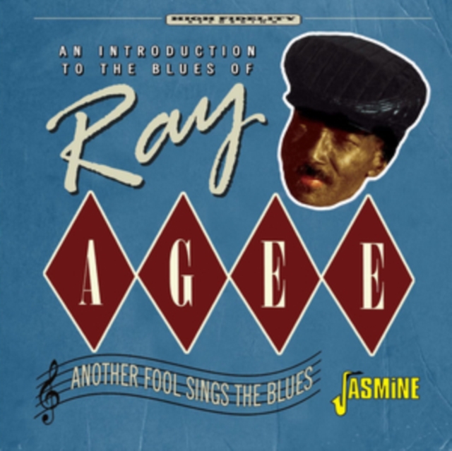 An introduction to the blues of Ray Agee: Another fool sings the blues, CD / Album Cd