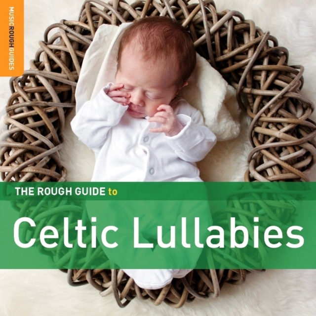 The Rough Guide to Celtic Lullabies, CD / Album Cd