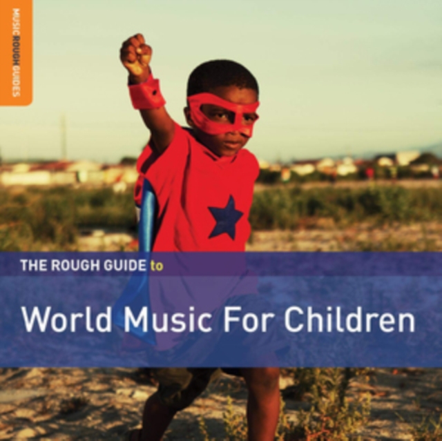 The Rough Guide to World Music for Children (Second Edition), CD / Album Cd