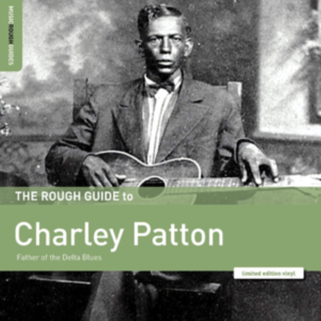 The Rough Guide to Charley Patton: Father of the Delta Blues, Vinyl / 12" Album Vinyl