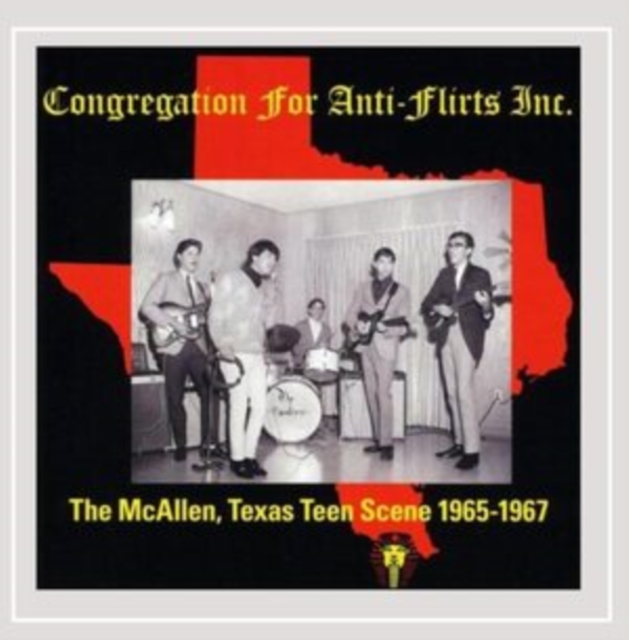 Congregation for Anti-flirts: The McAllen, Texas Teen Scene 1965-67, CD / Album Cd