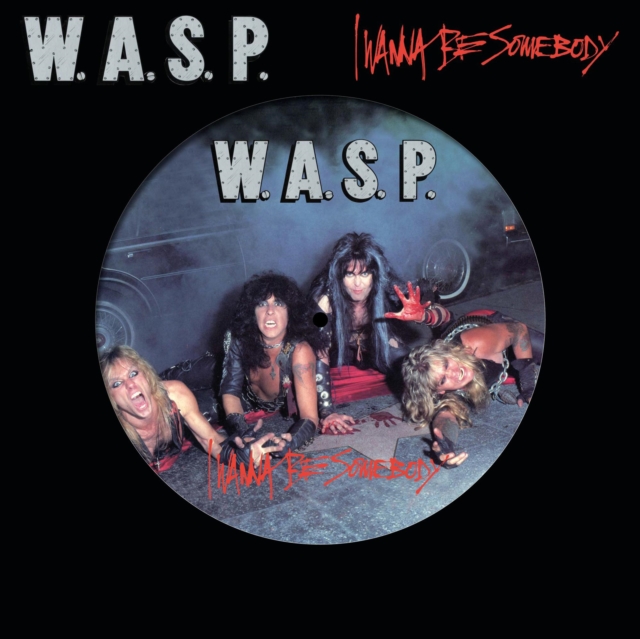 I Wanna Be Somebody, Vinyl / 12" Single Picture Disc Vinyl