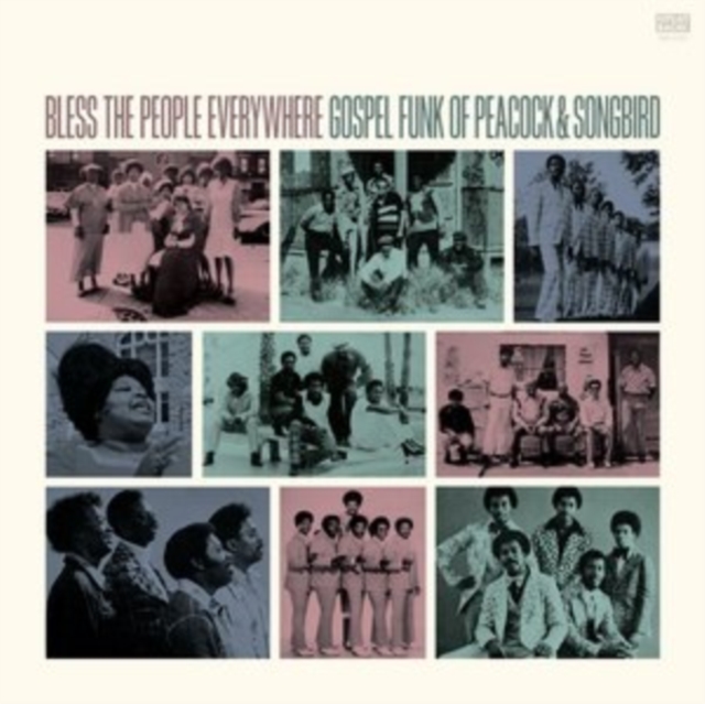 Bless the People Everywhere: Gospel Funk of Peacock & Songbird, Vinyl / 12" Album Vinyl