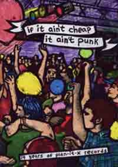 If It Ain't Cheap, It Ain't Punk - 14 Years of Plan-It X Records, DVD  DVD