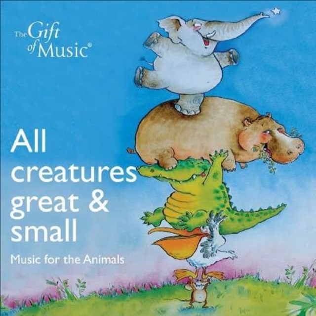 All Creatures Great and Small, CD / Album Cd