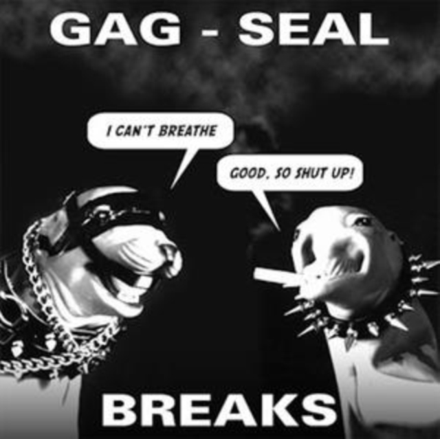 Gag Seal Breaks, Vinyl / 12" Album Vinyl
