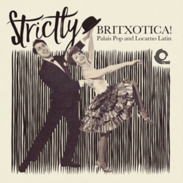 Strictly Britxotica!: Palais Popand Locarno Latin, Vinyl / 12" Album Vinyl