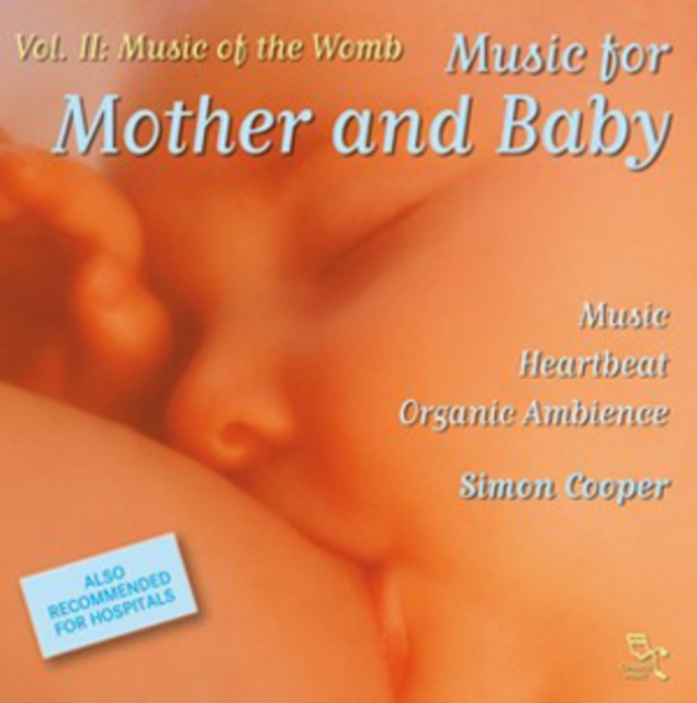 Music of the Womb: Music for Mother and Baby, CD / Album Cd
