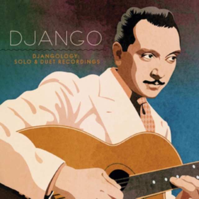 Djangology: Solo & Duet Recordings, CD / Album Cd