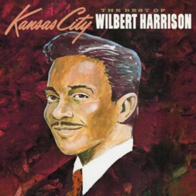 The Best of Wilbert Harrison, CD / Box Set Cd