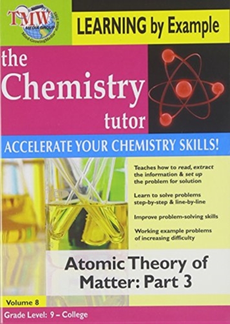 The Chemistry Tutor: Volume 8 - Atomic Theory of Matter: Part 3, DVD DVD