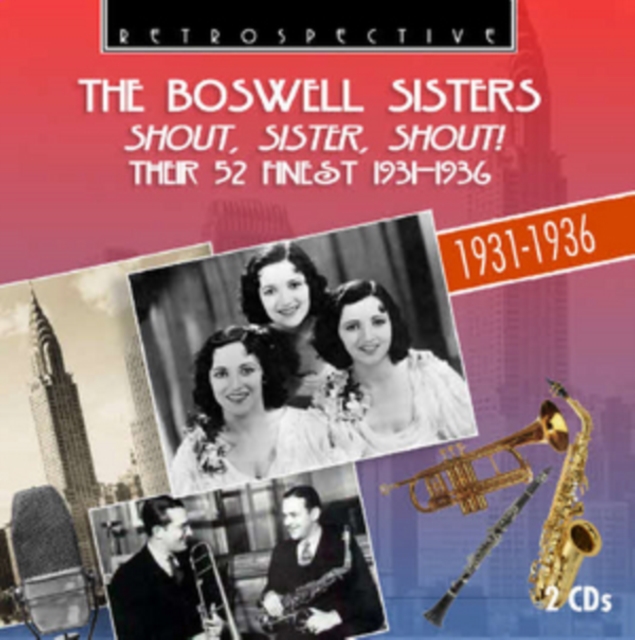 Shout, Sister, Shout!: Their 52 Finest 1931-1936, CD / Album Cd