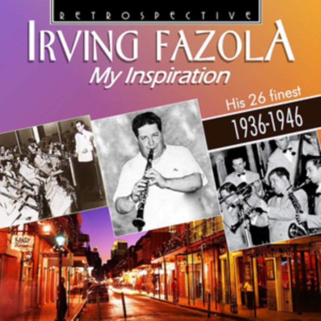 Irving Fazola: My Inspiration: His 26b Finest 1936-1946, CD / Album Cd