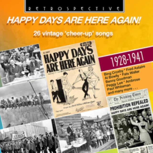 Happy Days Are Here Again: 26 Vintage 'Cheer-up' Songs 1928-1941, CD / Album Cd