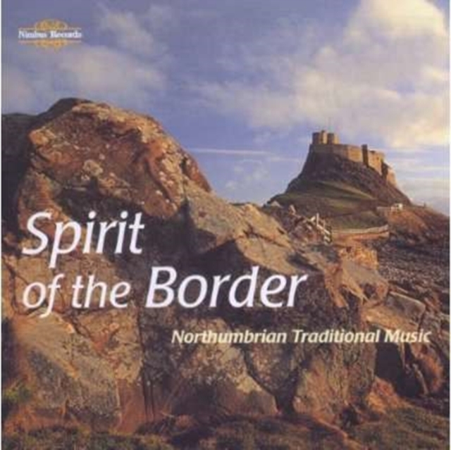 Spirit of the Border - Northumbrian Traditional Music, CD / Album Cd
