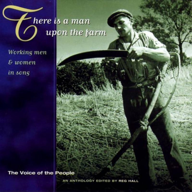 There Is A Man Upon The Farm: Working Men & Women In Song, CD / Album Cd