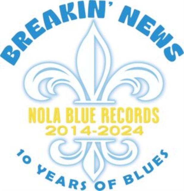 Breakin' News: 10 Years of Blues, CD / Album Cd
