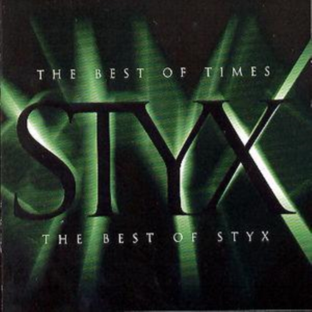 The Best Of Times: The Best Of Styx, CD / Album Cd
