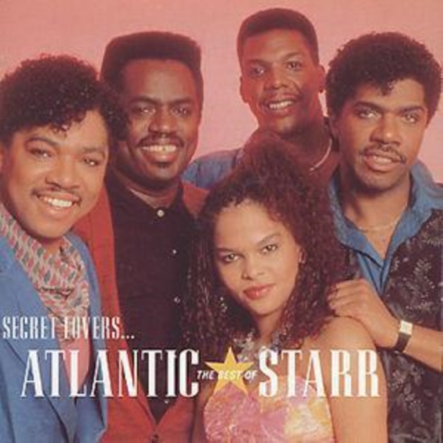 Secret Lovers...: The Best Of Atlantic Starr, CD / Album Cd