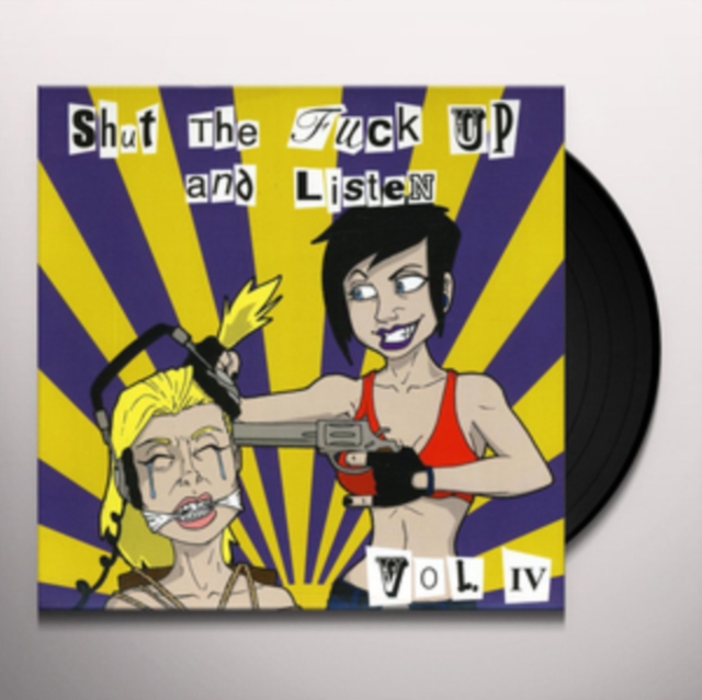 Shut the Fuck Up and Listen, Vinyl / 7" Single Vinyl
