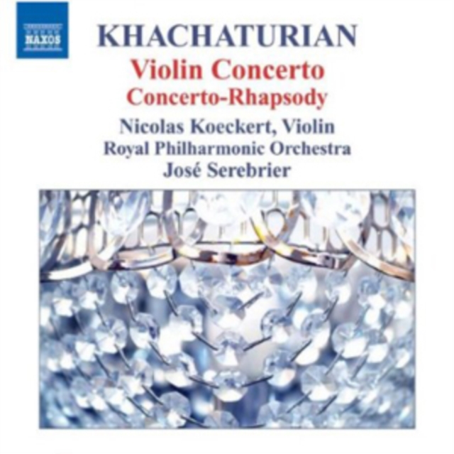 Khachaturian: Violin Concerto/Concerto-Rhapsody, CD / Album Cd