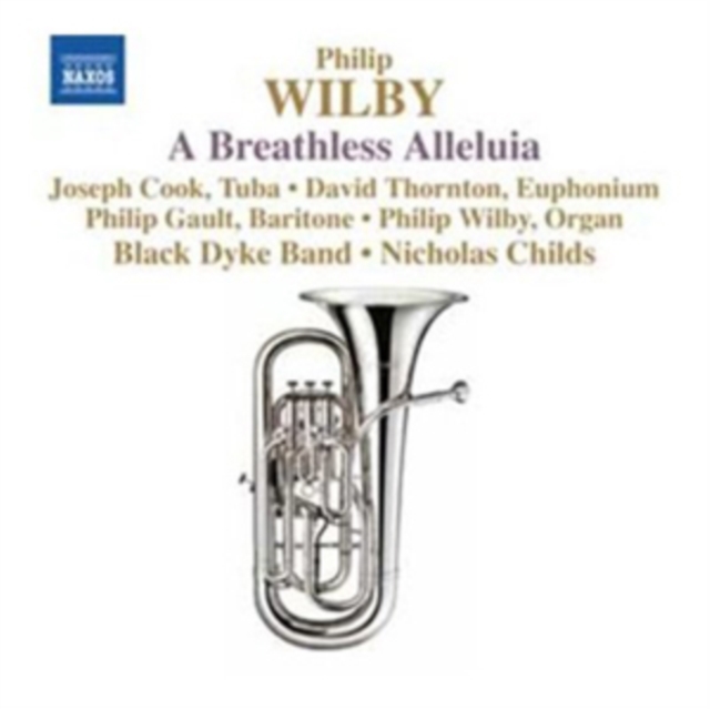 Philip Wilby: A Breathless Alleluia, CD / Album Cd