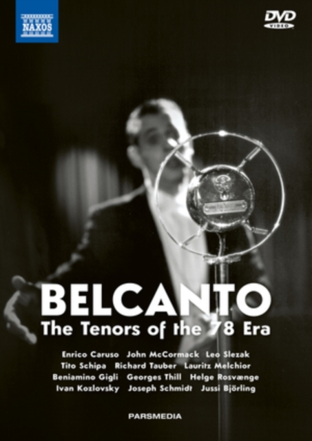 Bel Canto: The Tenors of the '78 Era, DVD DVD