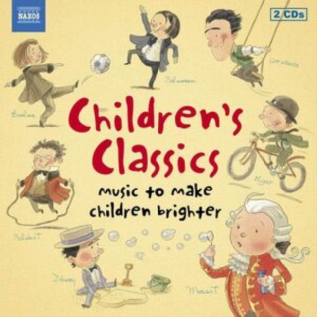 Children's Classics: Music to Make Children Brighter, CD / Album Cd