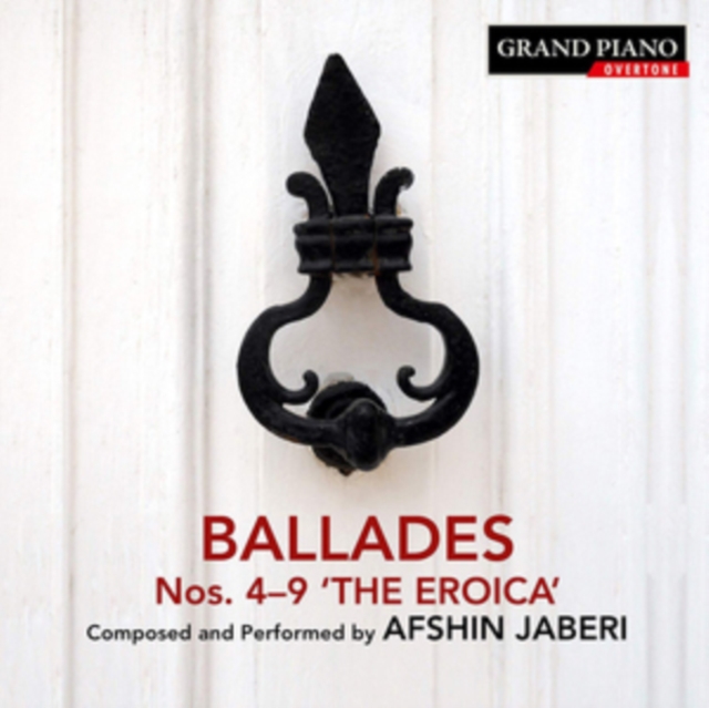 Afshin Jaberi: Ballades Nos. 4-9 'The Eroica', CD / Album Cd