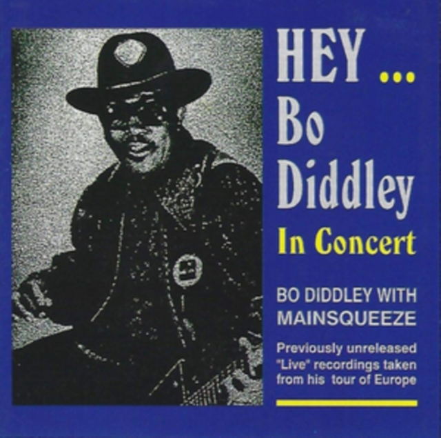 Hey... Bo Diddley: In Concert, CD / Album Cd