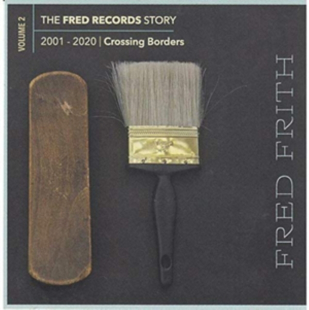 The Fred Records Story: 2001-2020 Crossing Borders, CD / Box Set Cd