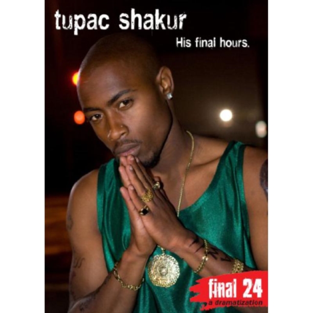 Final 24: Tupac Shakur, DVD  DVD
